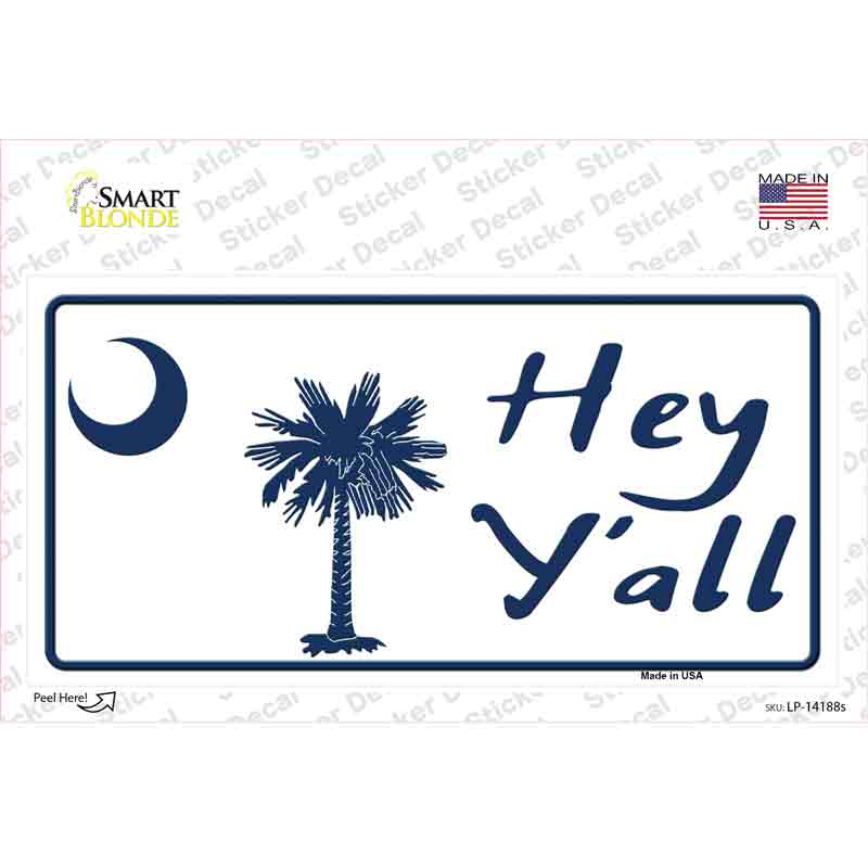 Hey Yall South Carolina Novelty Sticker Decal Small