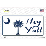 Hey Yall South Carolina Novelty Sticker Decal Small