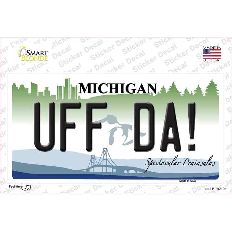 Uff Da Michigan Novelty Sticker Decal Small