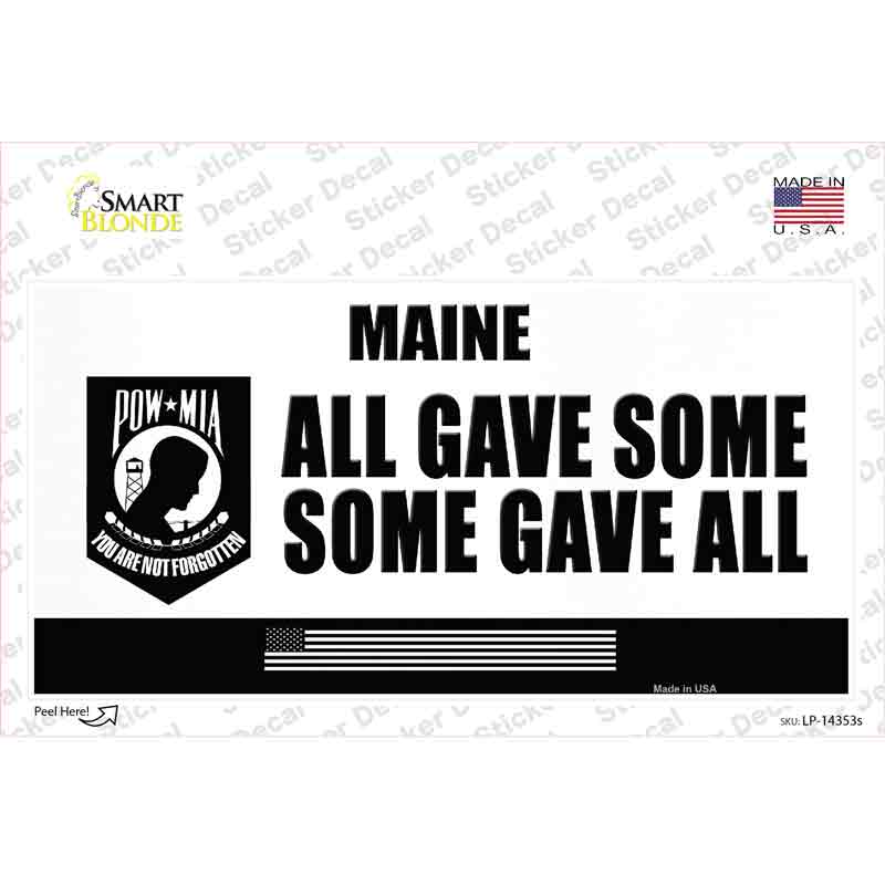 Maine POW MIA Some Gave All Novelty Sticker Decal Small