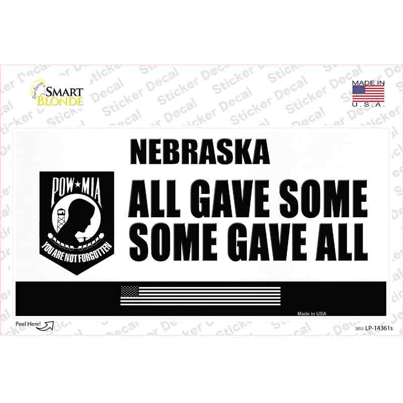 Nebraska POW MIA Some Gave All Novelty Sticker Decal Small