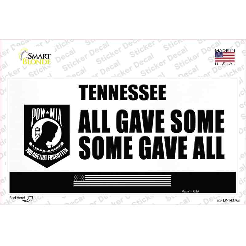 Tennessee POW MIA Some Gave All Novelty Sticker Decal Small