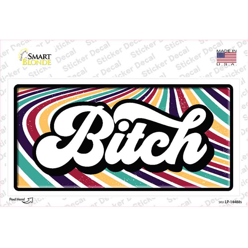 B-tch Novelty Sticker Decal LP-14488s