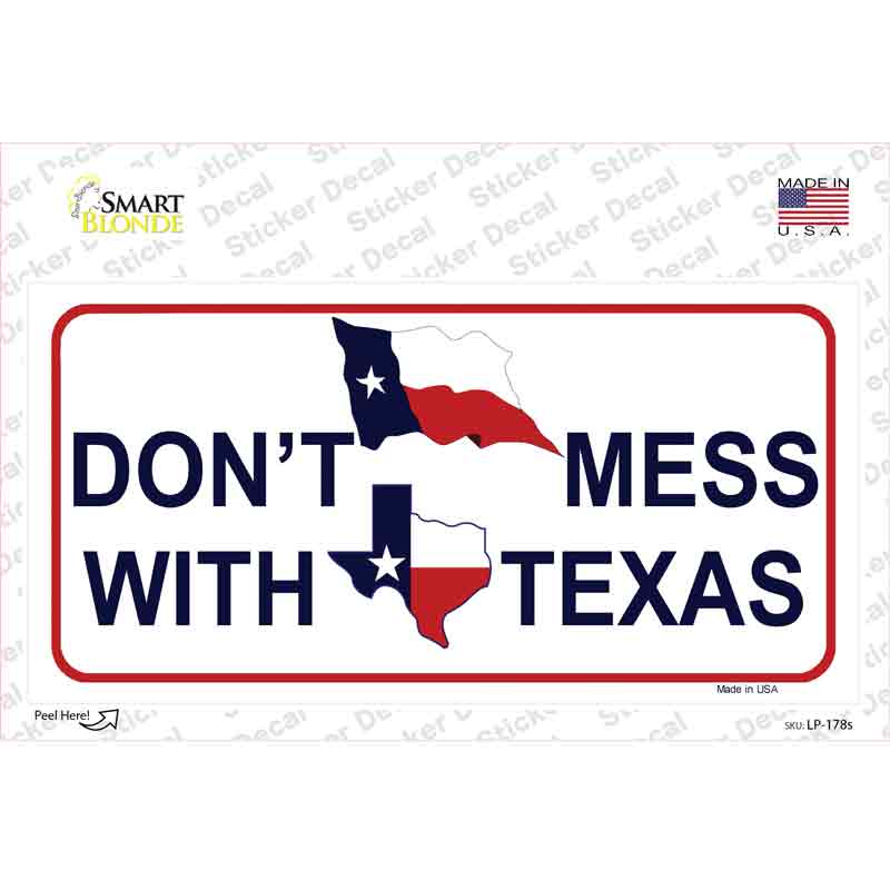 Dont Mess With Texas Novelty Sticker Decal Small