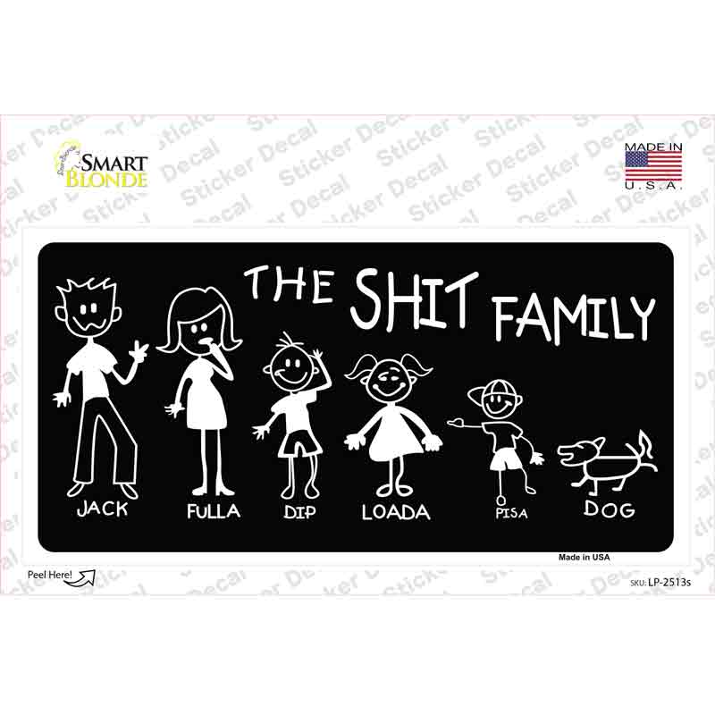 The Shit Family Novelty Sticker Decal Small