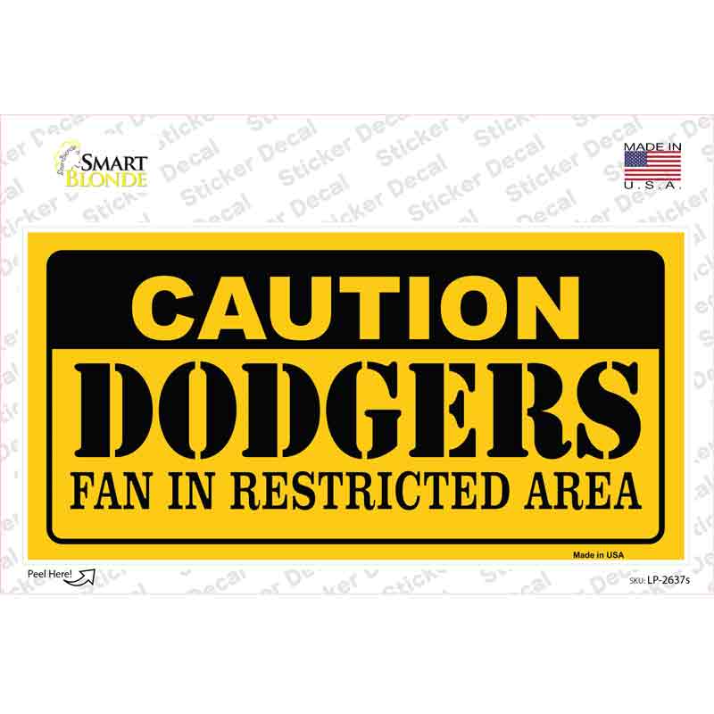 Caution Dodgers Fan Novelty Sticker Decal Small