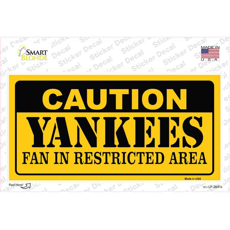 Caution Yankees Fan Novelty Sticker Decal Small