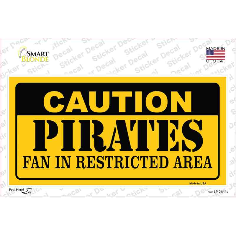 Caution Pirates Fan Novelty Sticker Decal Small