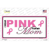 Pink For My Mom Novelty Sticker Decal