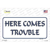 Here Comes Trouble Novelty Sticker Decal