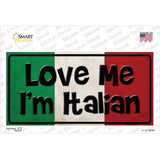 Love Me Im Italian Novelty Sticker Decal