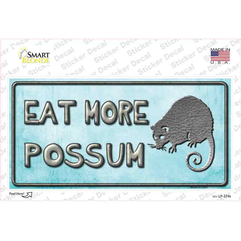 Eat More Possum Novelty Sticker Decal Small