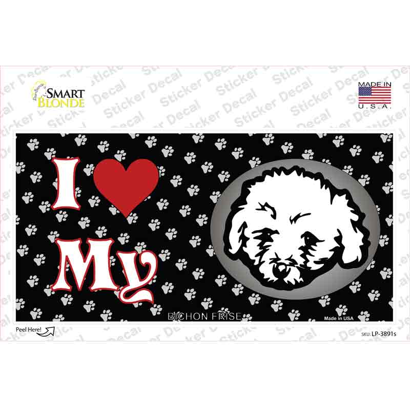 I Love My Bichon Frise Novelty Sticker Decal Small