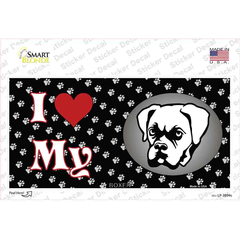 I Love My Boxer Novelty Sticker Decal Small