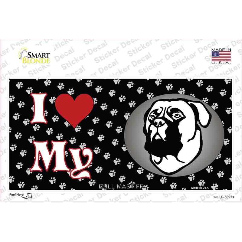 I Love My Bull Mastiff Novelty Sticker Decal Small