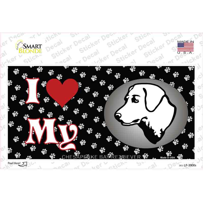 I Love My Chesapeake Bay Retriever Novelty Sticker Decal Small