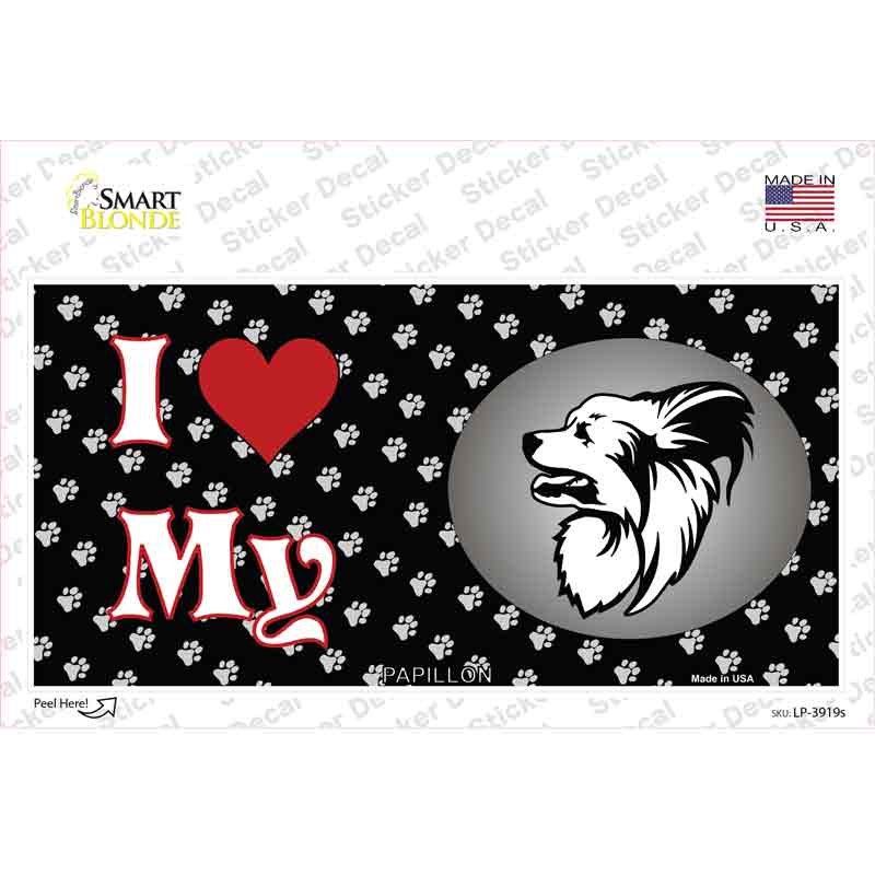 I Love My Papillon Novelty Sticker Decal Small