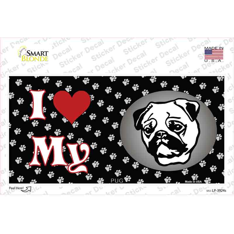 I Love My Pug Novelty Sticker Decal Small