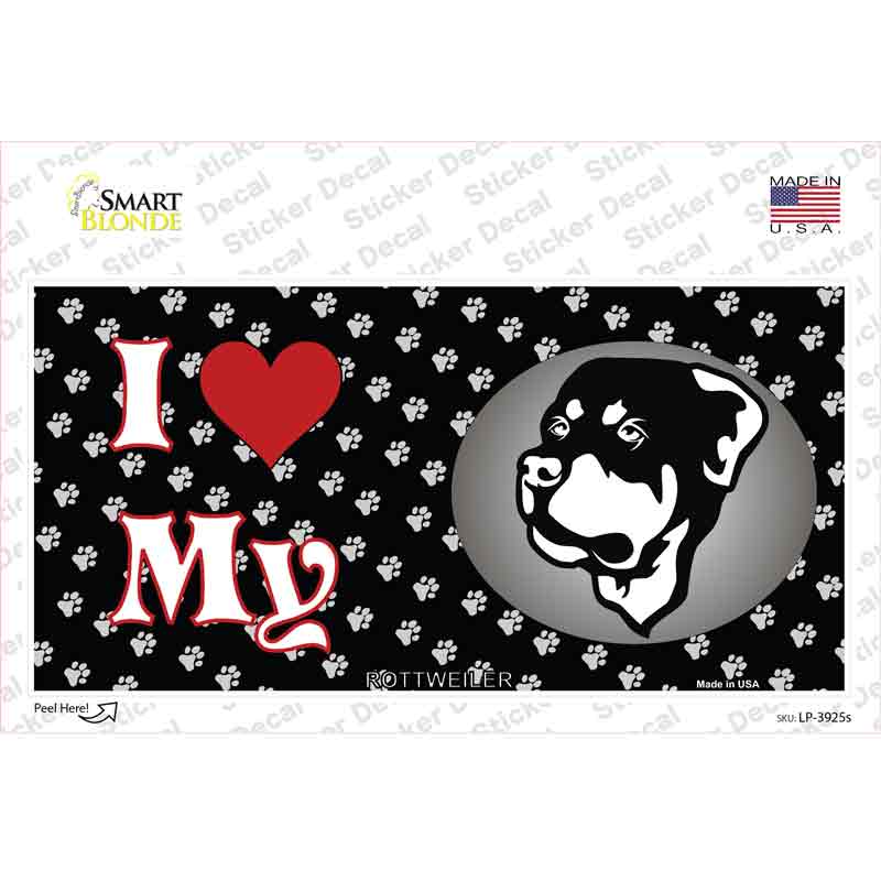 I Love My Rottweiler Novelty Sticker Decal Small