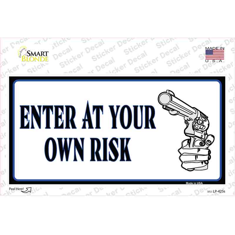 Enter At Own Risk Novelty Sticker Decal Small