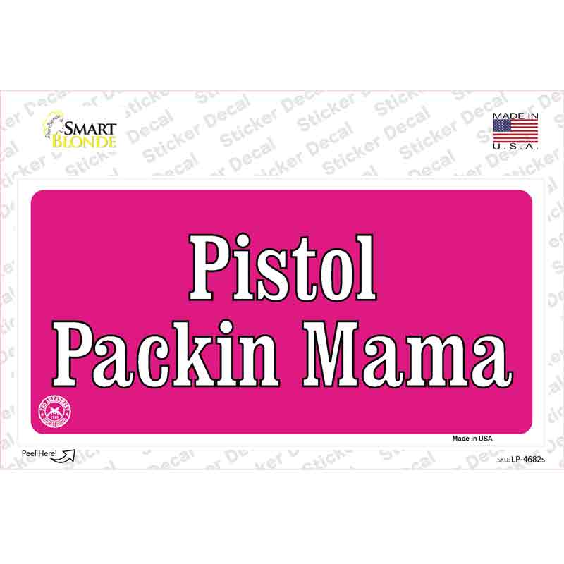 Pistol Packin Mama Novelty Sticker Decal Small