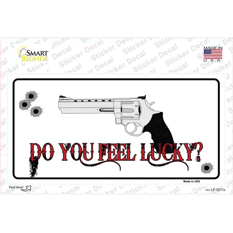 Do You Feel Lucky Novelty Sticker Decal Small