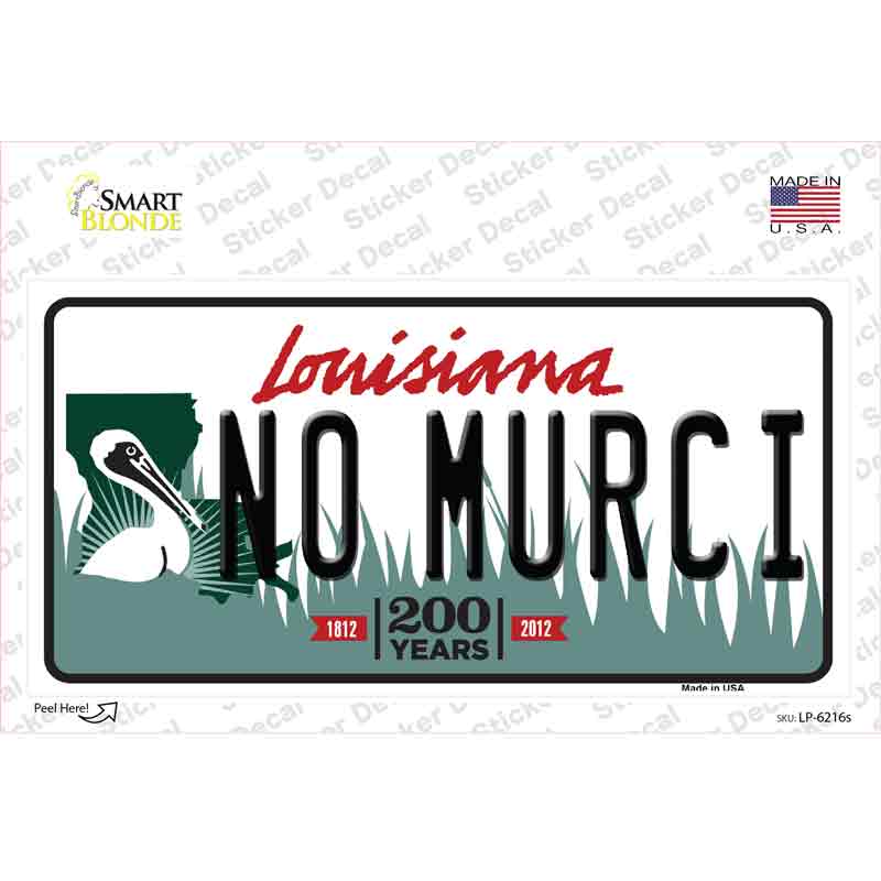 No Murci Louisiana Novelty Sticker Decal