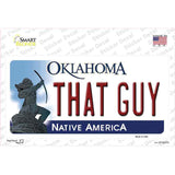 That Guy Oklahoma Novelty Sticker Decal Small