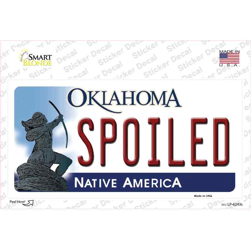 Spoiled Oklahoma Novelty Sticker Decal Small