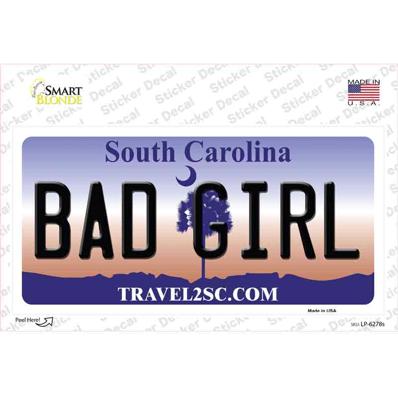 Bad Girl South Carolina Novelty Sticker Decal Small