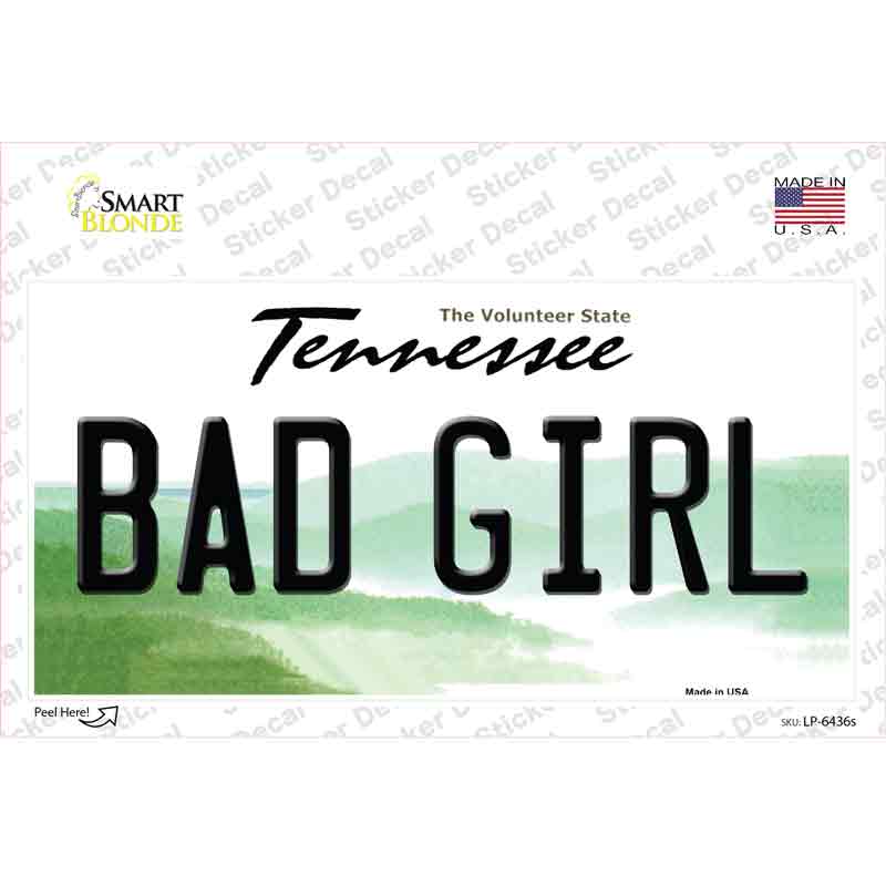 Bad Girl Tennessee Novelty Sticker Decal Small