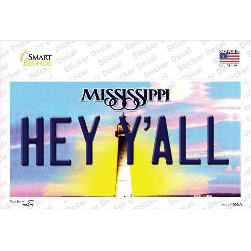 Hey YAll Mississippi Novelty Sticker Decal Small