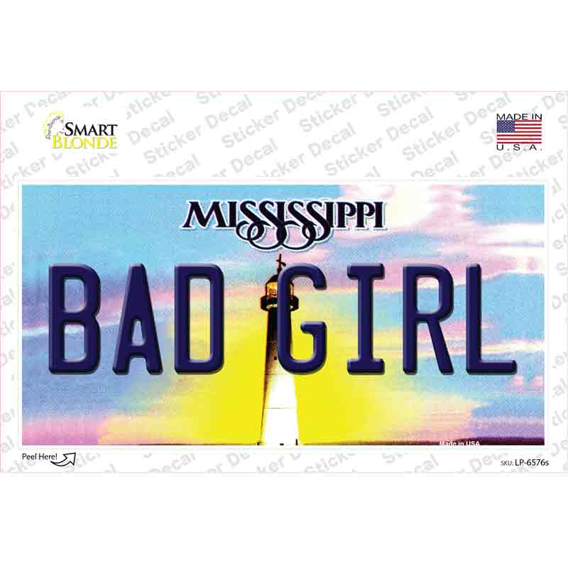 Bad Girl Mississippi Novelty Sticker Decal Small