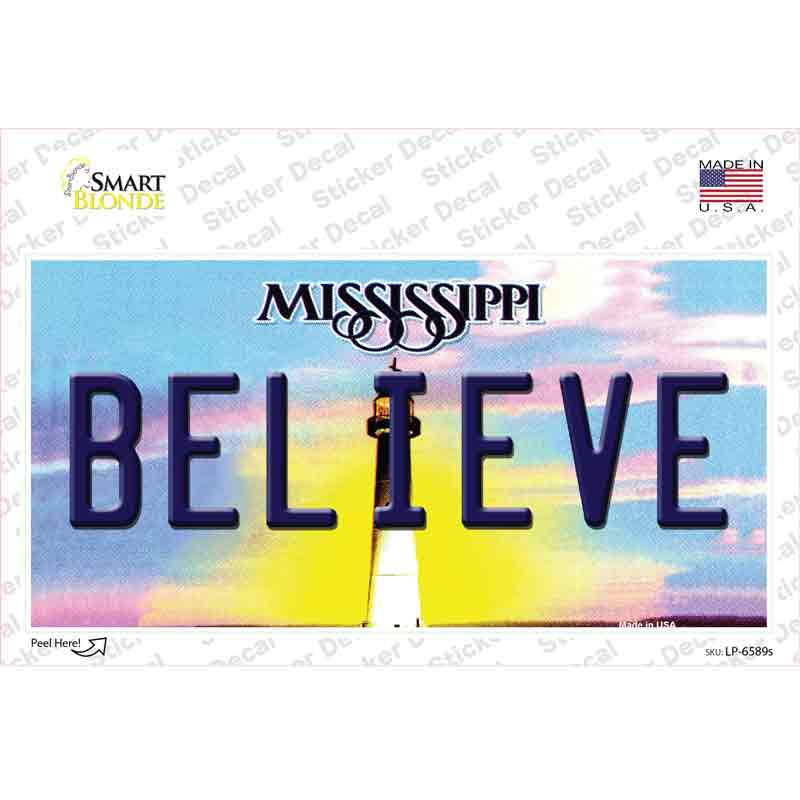 Believe Mississippi Novelty Sticker Decal Small