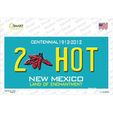 2 Hot New Mexico Novelty Sticker Decal Small