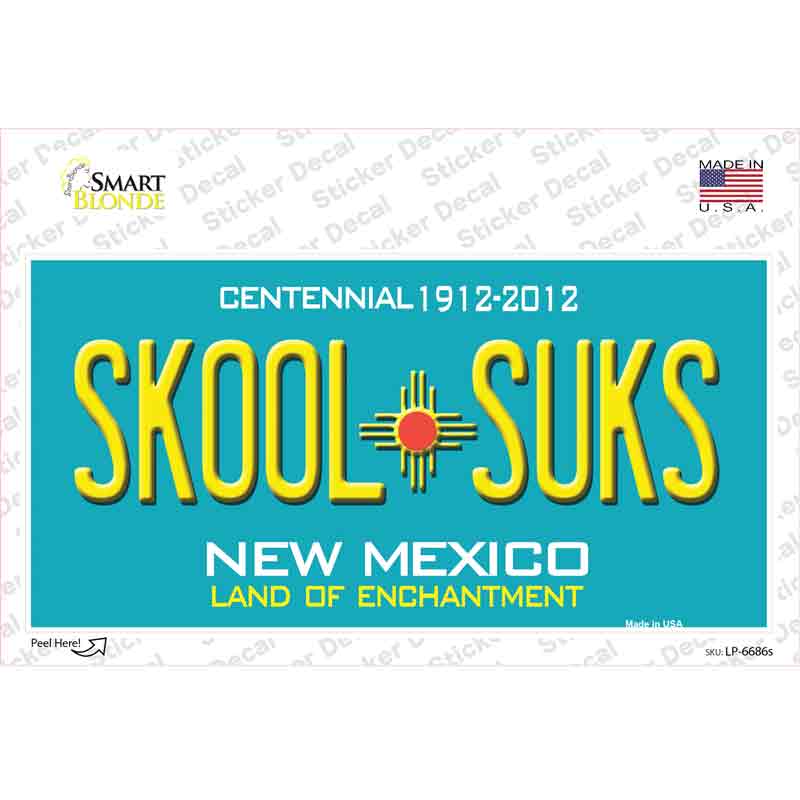 Skool Suks New Mexico Novelty Sticker Decal