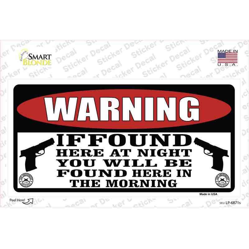 Warning If Found Novelty Sticker Decal Small