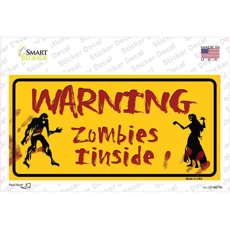 Warning Zombies Inside Novelty Sticker Decal | Smart Blonde