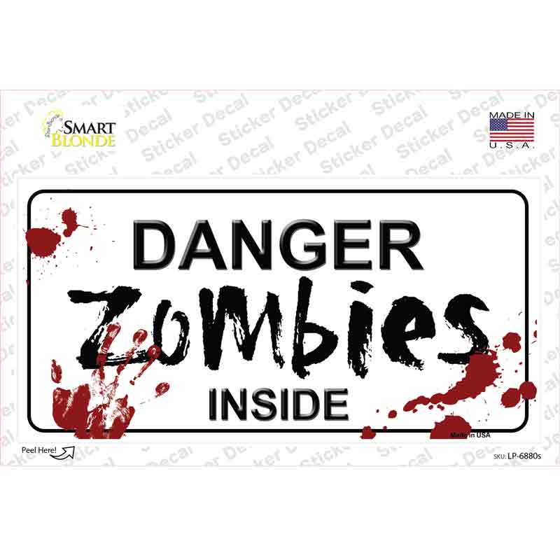 Danger Zombies Inside Novelty Sticker Decal Small