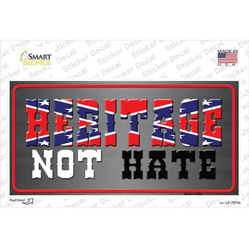 Heritage Not Hate Gray Novelty Sticker Decal