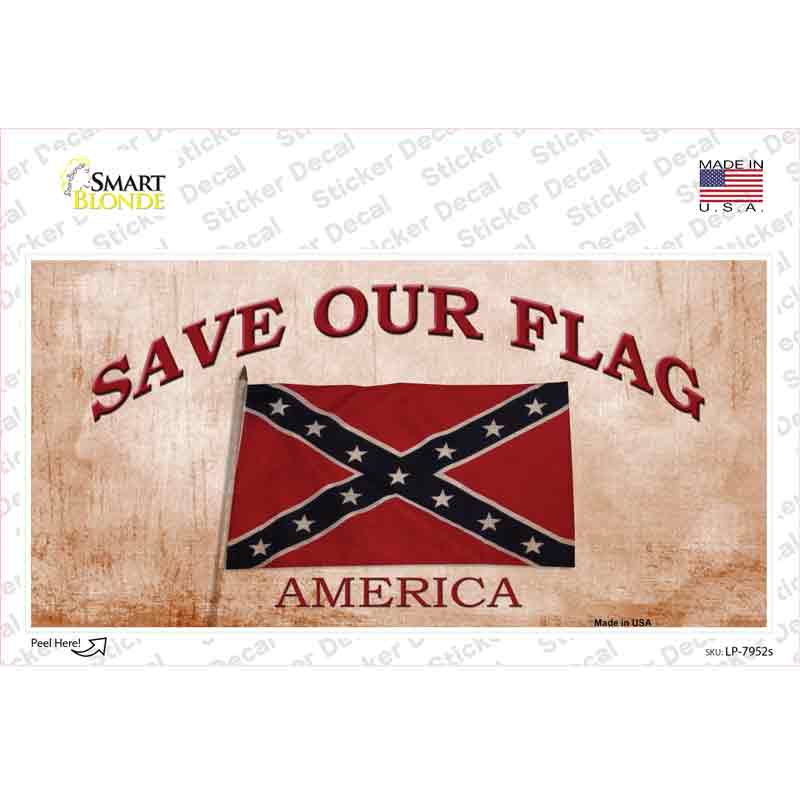 Save Our Flag Confederate Novelty Sticker Decal Small