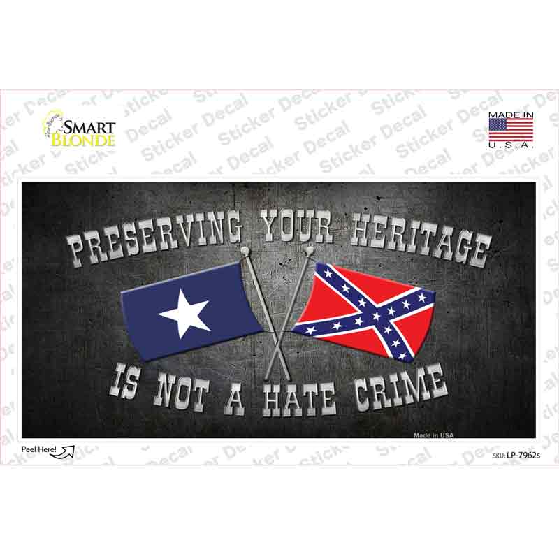 Preserving Heritage Not A Crime Novelty Sticker Decal Small