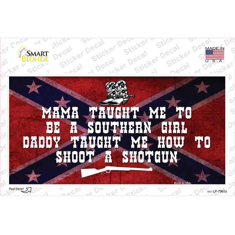 Mama Taught Me Novelty Sticker Decal Small