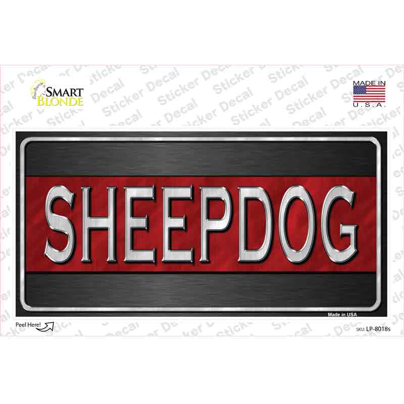 Sheepdog Thin Red Line Novelty Sticker Decal Small