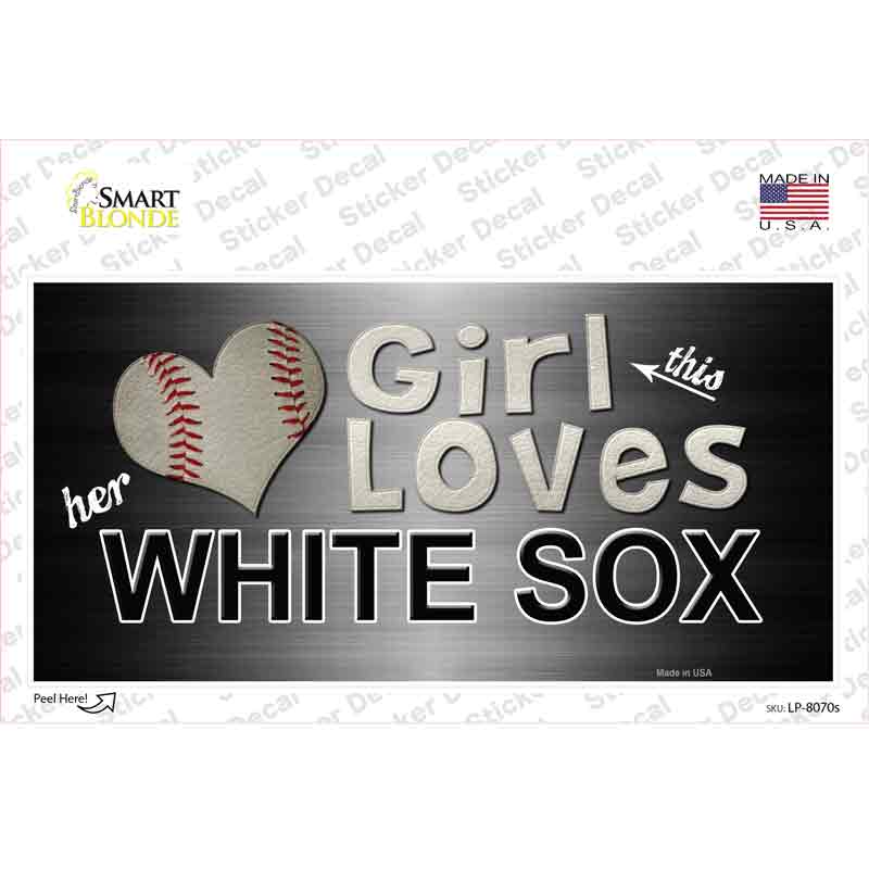 This Girl Loves Her White Sox Novelty Sticker Decal Small