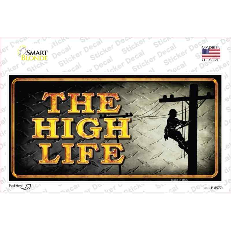 The High Life Novelty Sticker Decal Small