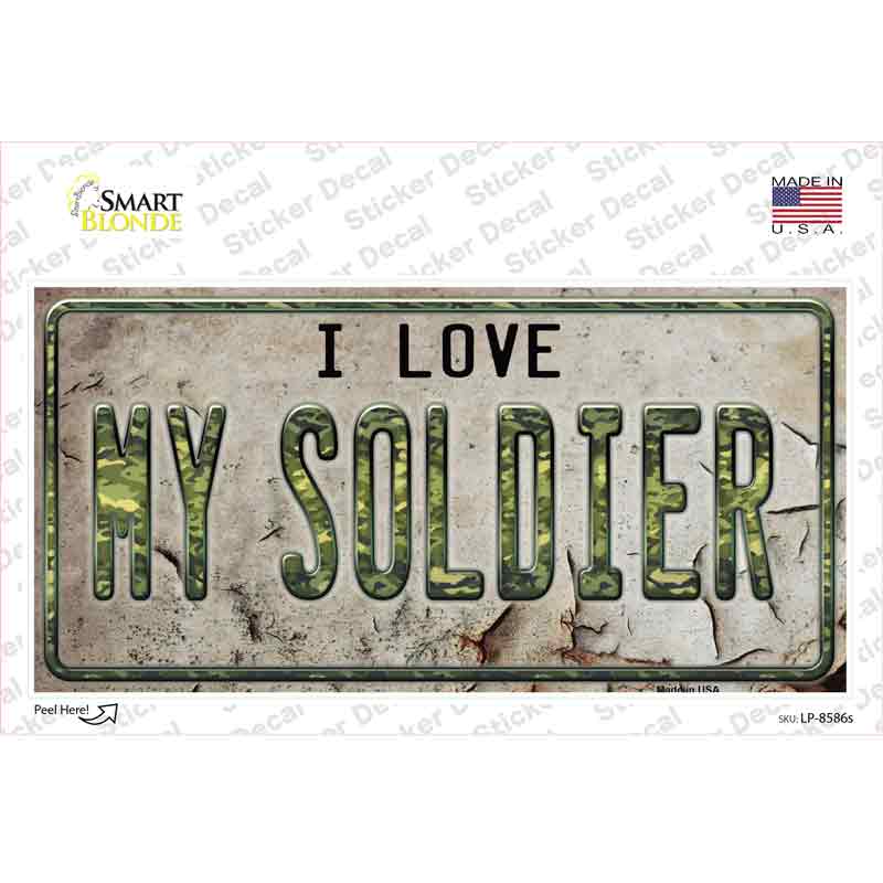 I Love My Solider Novelty Sticker Decal Small