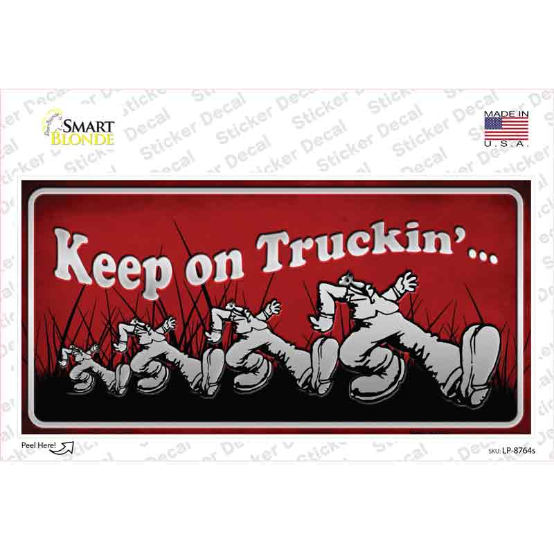 Keep On Trucking Novelty Sticker Decal Small