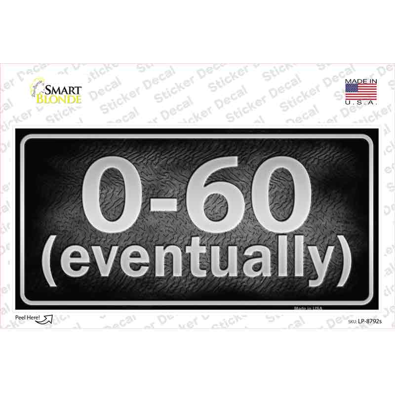 0 To 60 Novelty Sticker Decal Small