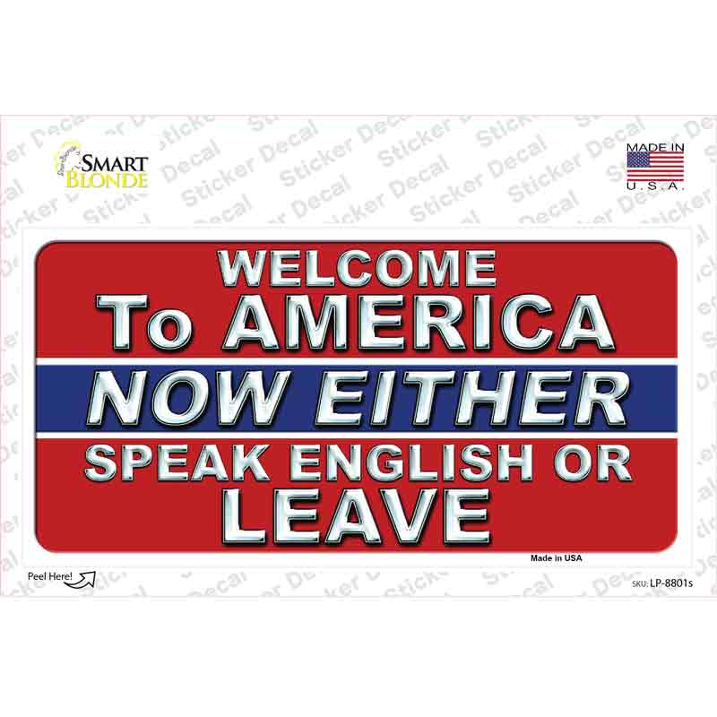 Speak English Or Leave Novelty Sticker Decal Small